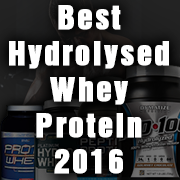 Best Hydrolysed Whey Protein 2016